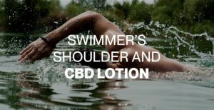 Swimmers Shoulder and CBD Lotion